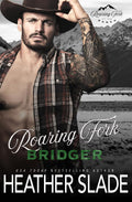 Roaring Fork Bridger (Roaring Fork Ranch)