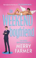 The Weekend Boyfriend (Rent-A-Boyfriend)