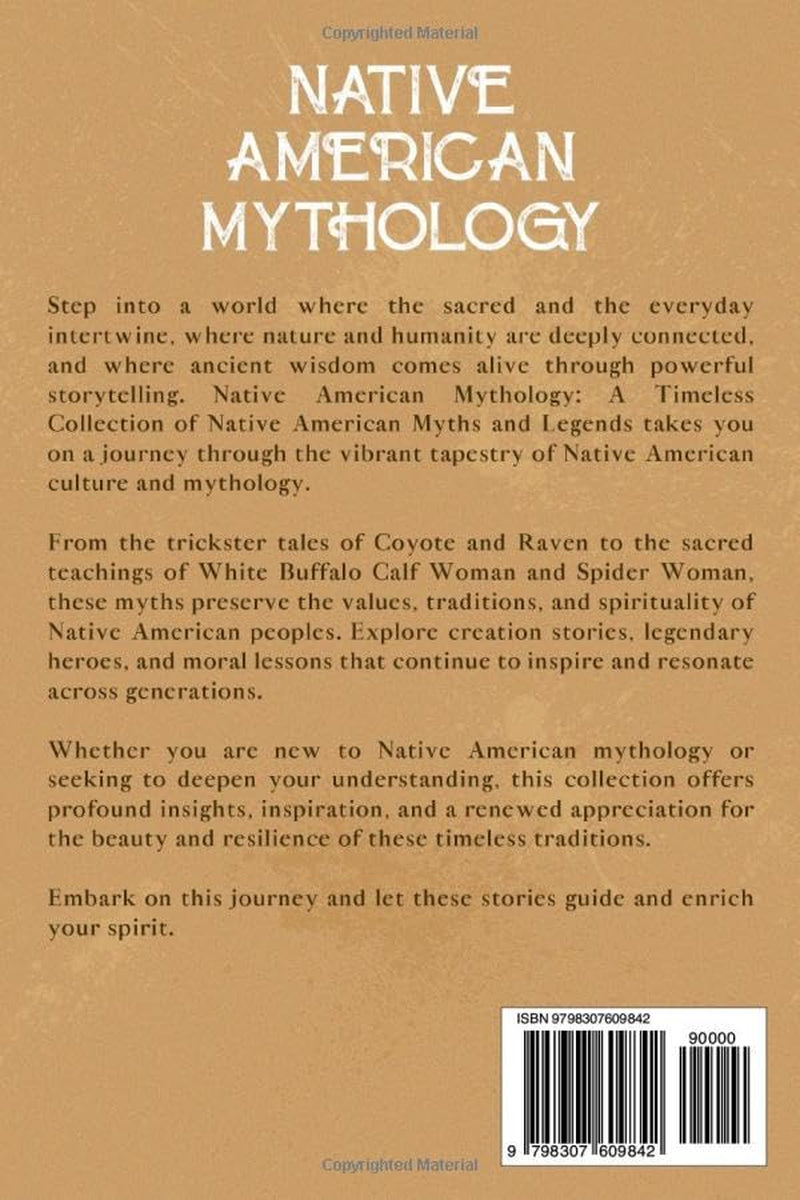Native American Mythology: A Timeless Collection of Native American Myths and Legends