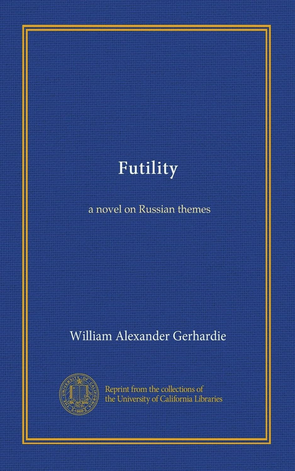 Futility: a novel on Russian themes