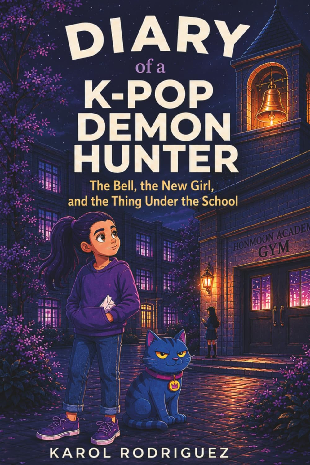 Diary of a K-Pop Demon Hunter: The Bell, the New Girl, and the Thing Under the School