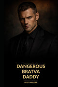 Dangerous Bratva Daddy: An Age Gap Surprise Pregnancy Dark Romance (Ruthless Bratva Daddies)