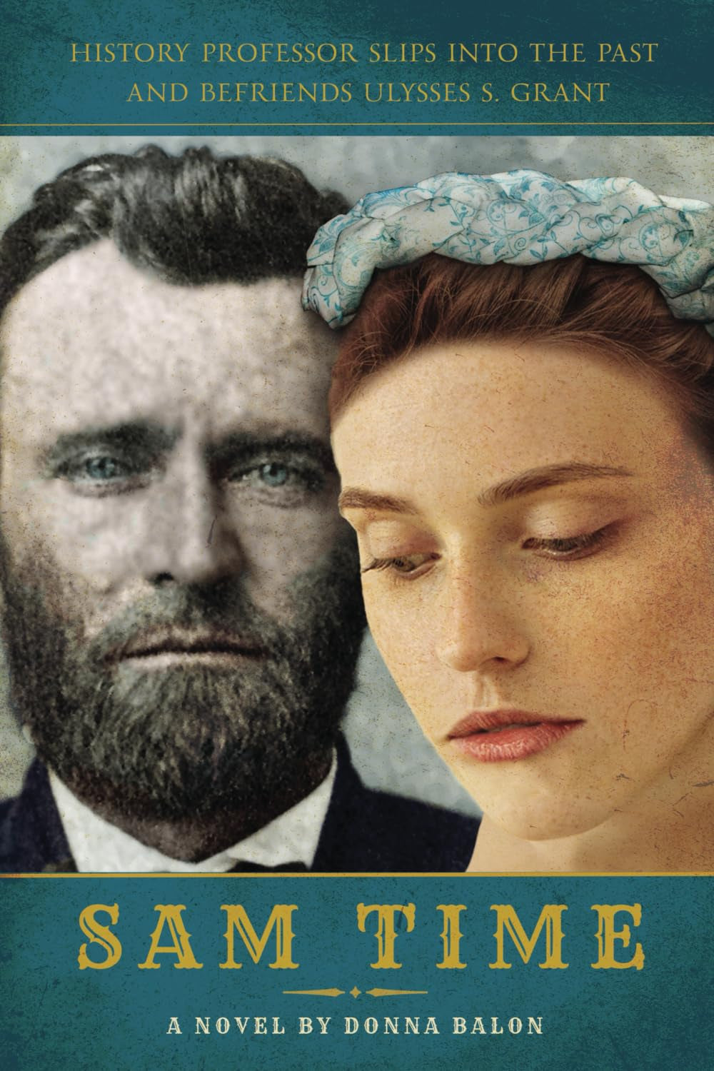 Sam Time: History Professor Slips into the Past and Befriends Ulysses S Grant