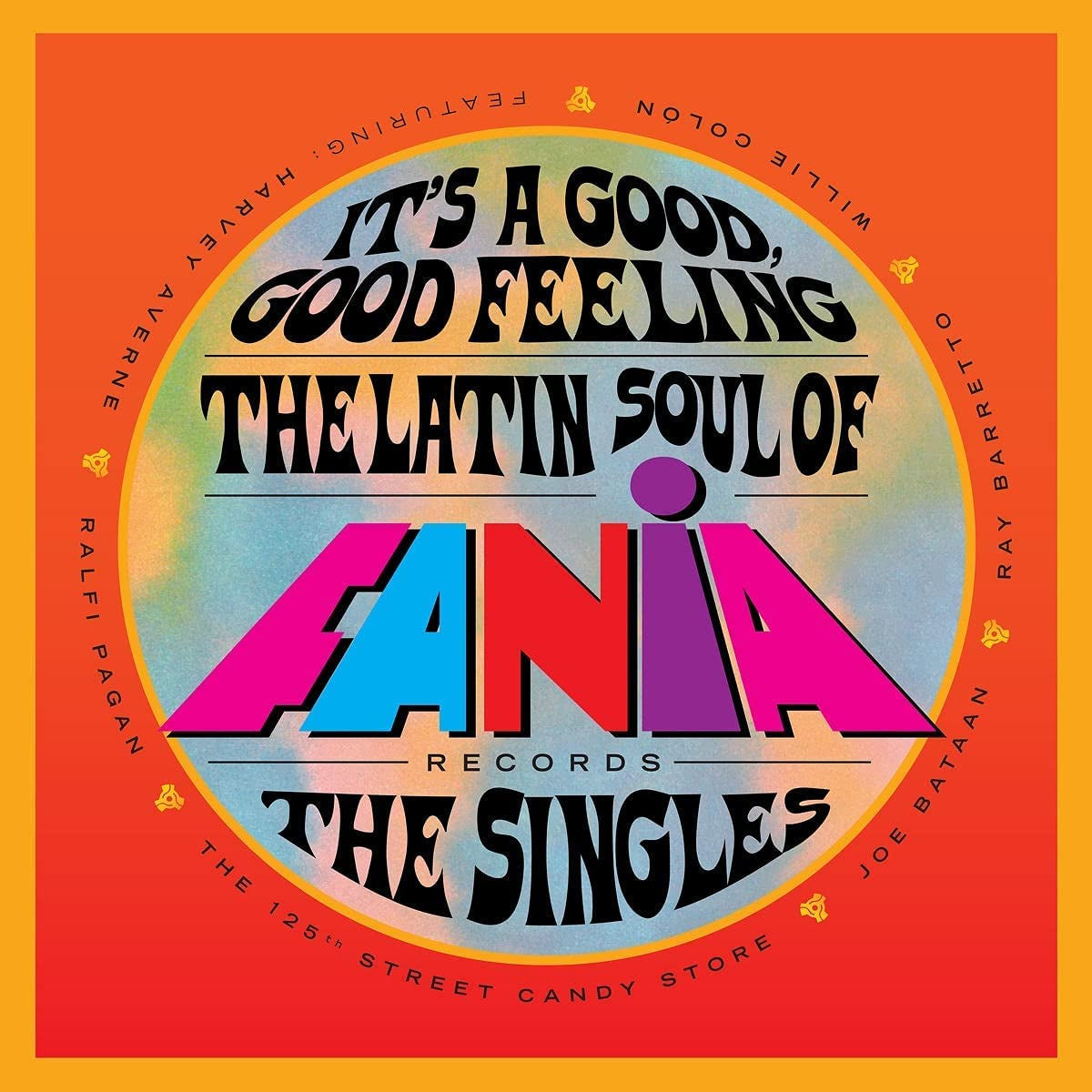 It's A Good, Good Feeling: The Latin Soul Of Fania Records Single