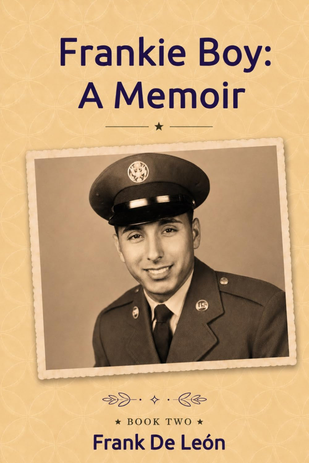 Frankie Boy: A Memoir: Book Two