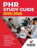 PHR Study Guide 2025-2026: Review Book With 350 Practice Questions and Answer Explanations for the Professional in Human Resources Certification