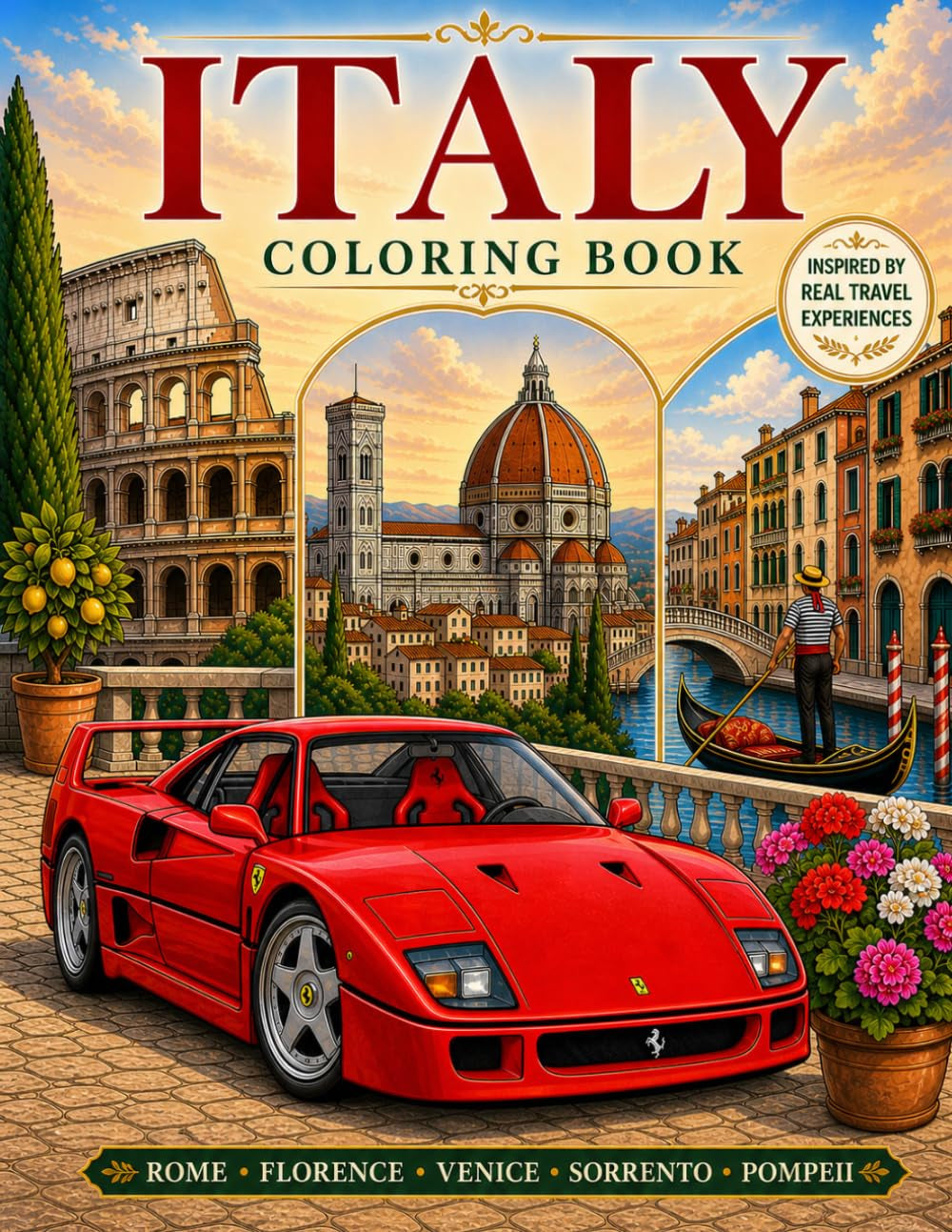 Italy Coloring Book: A Coloring Journey through Rome, Pompeii, Florence, Sorrento, Venice, Verona and Pisa