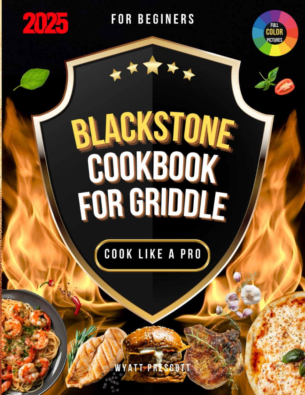 Blackstone Cookbook for Griddle: 2000 Days of Gourmet Recipes with Step-by-Step Guidance for Your Outdoor Gas Griddle - Cook Like a Chef and Impress Your Family and Friends