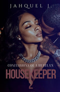 Confessions Of A Hustla's Housekeeper 2
