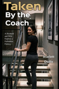 Taken by the Coach: A Husband and Wife Explore a Forbidden Fantasy