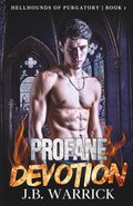 Profane Devotion (Hellhounds of Purgatory)