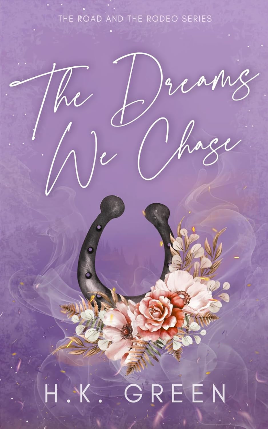 The Dreams We Chase (The Road and The Rodeo)