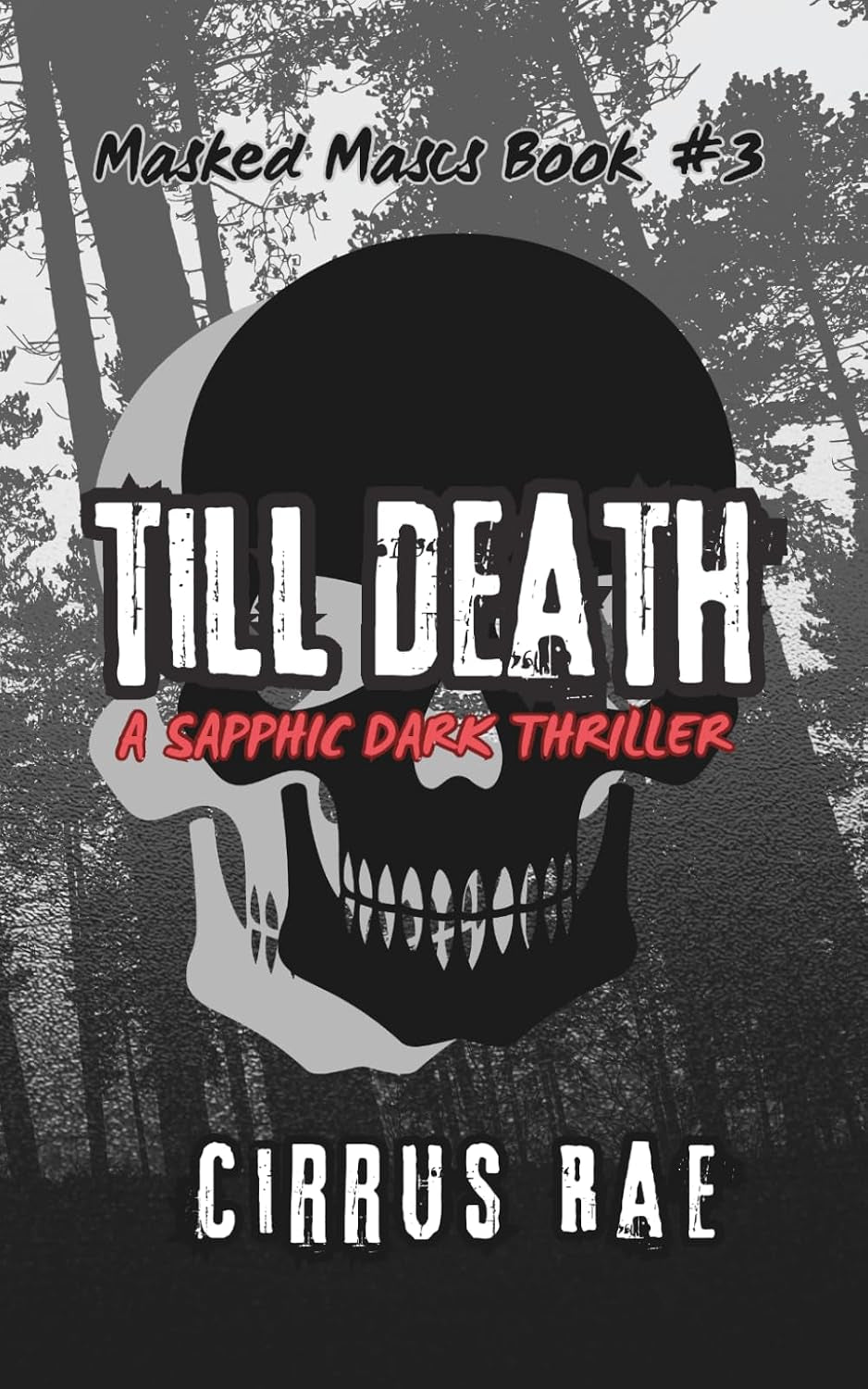 Till Death: A Sapphic Erotic Thriller (Masked Mascs)