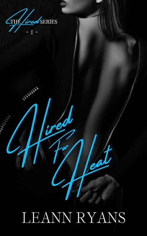 Hired for Heat (The Hired Series)