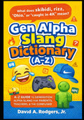 Gen Alpha Slang Dictionary (A–Z)