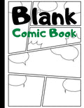 Blank Comic Book: Blank Comic Strips to Make Your Own Comics | Art and Drawing for Kids | Green