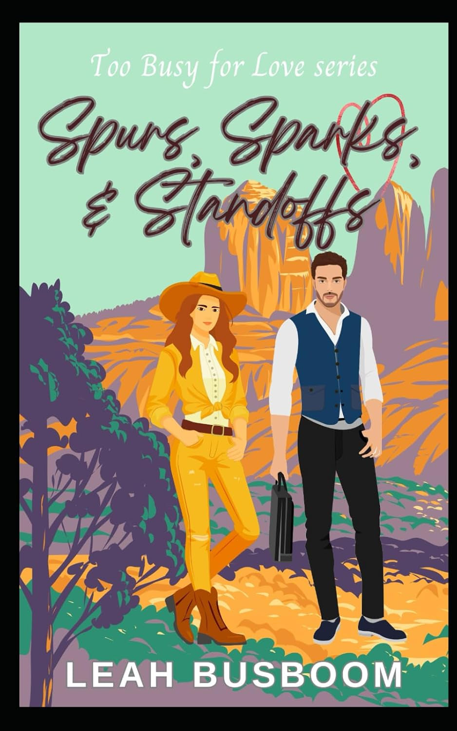 Spurs, Sparks, and Standoffs: A Sweet Rom Com (Too Busy for Love)
