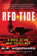 Red Tide: A Novel of the Next Pacific War