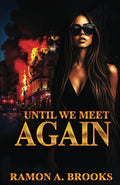 UNTIL WE MEET AGAIN