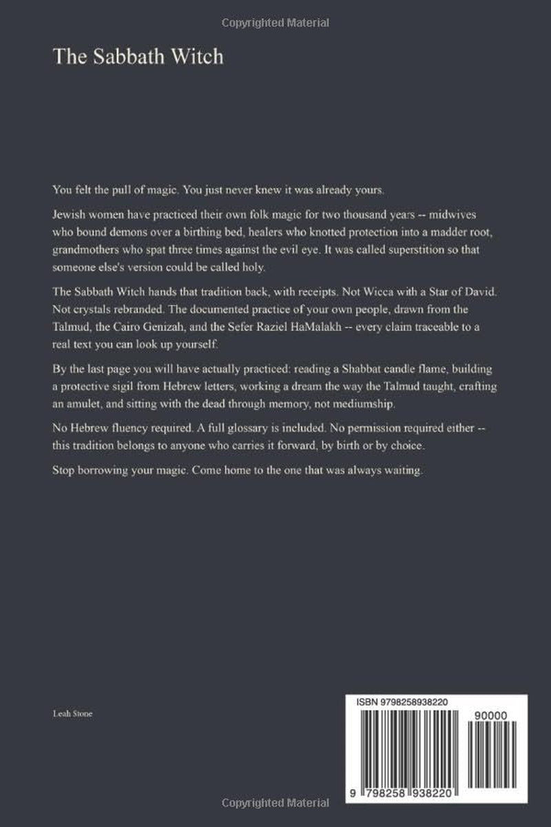 The Sabbath Witch: A Modern Jew-itch's Guide to Reclaiming the Lost Folk Magic of Her Ancestors (The Jew-itch's Grimoire)