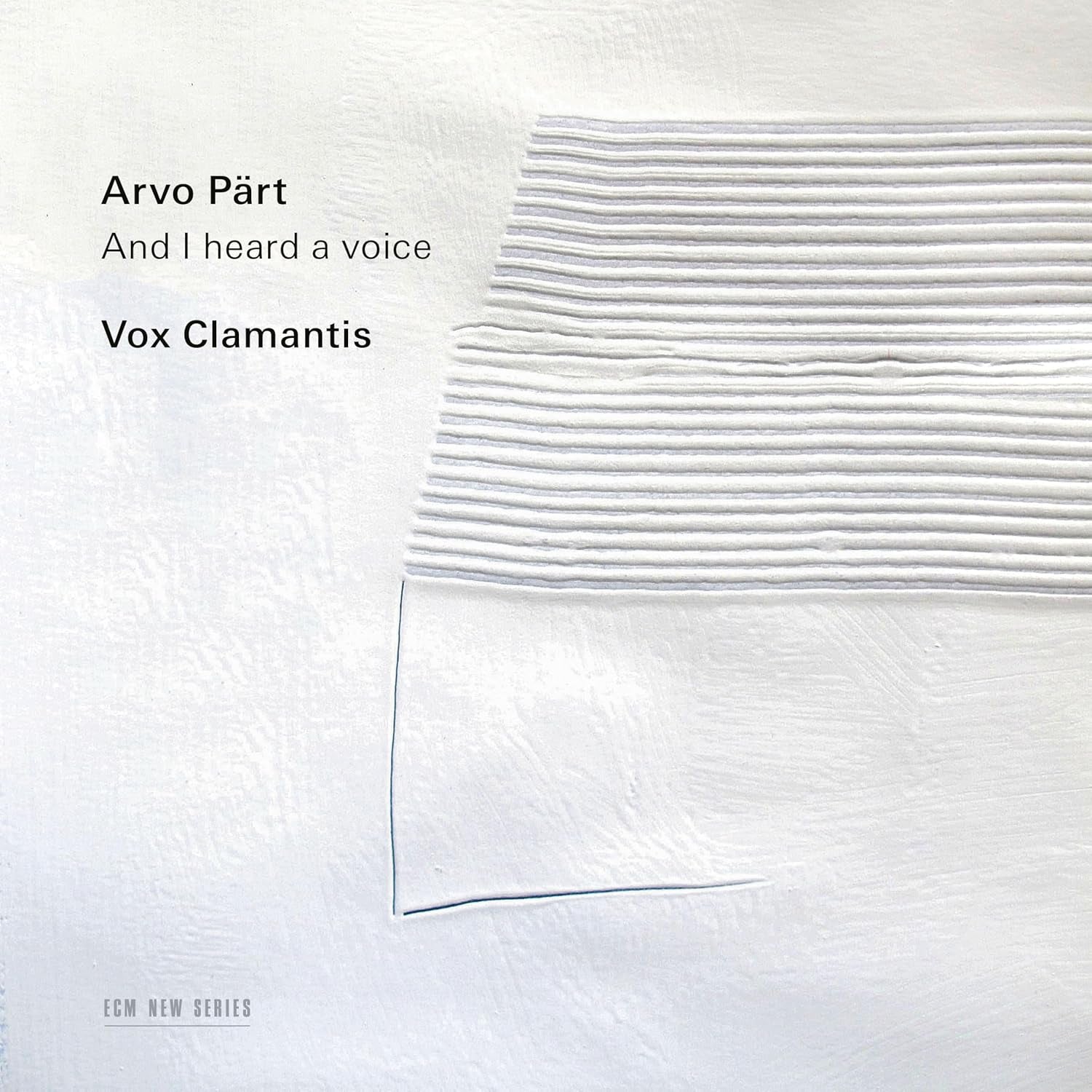 Pärt: And I Heard a Voice