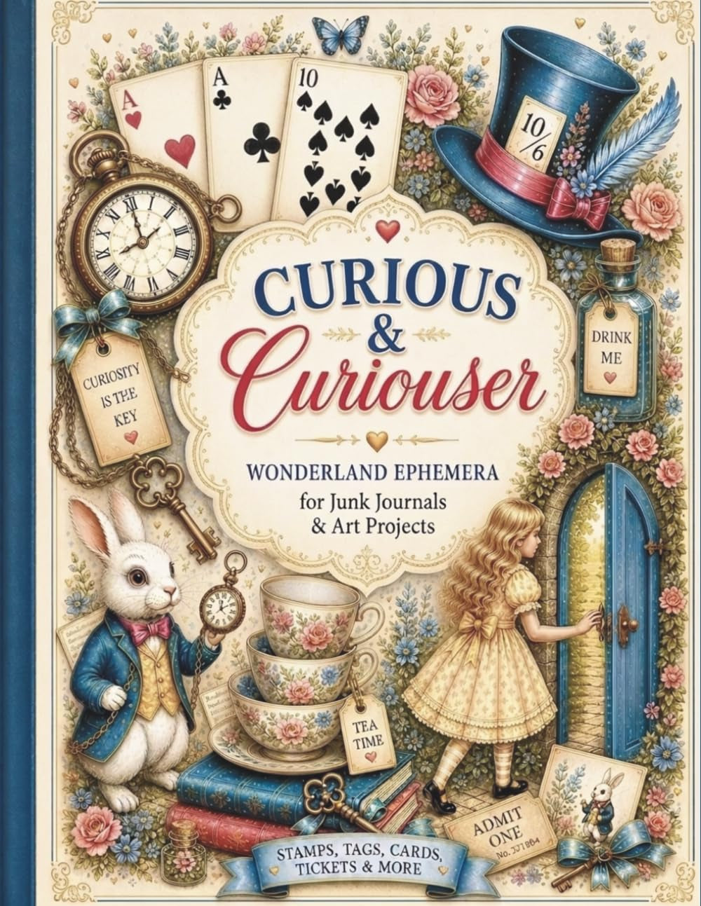 Curious & Curiouser: Wonderland Ephemera Collection for Junk Journals, Scrapbooking, Card Making, Collage & Art Projects