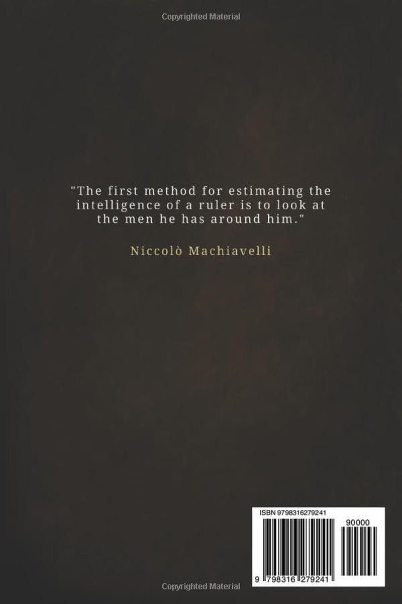 The Prince Machiavelli - Complete Edition: The New Modern English Translation (Translated and Annotated)