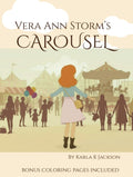 Vera Ann Storm's Carousel: With Bonus Coloring Pages