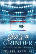 She’s A Grinder: A Fake Dating Sports Romance (She Can Play)
