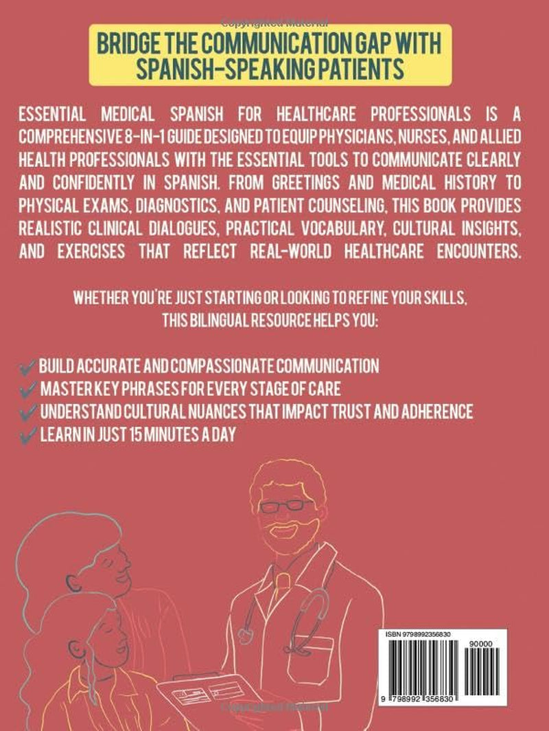 Essential Medical Spanish for Healthcare Professionals: 8 Books in 1. Bridge the Communication Gap in Just 15 Minutes a Day — A Bilingual Guide with Real-Life Scenarios