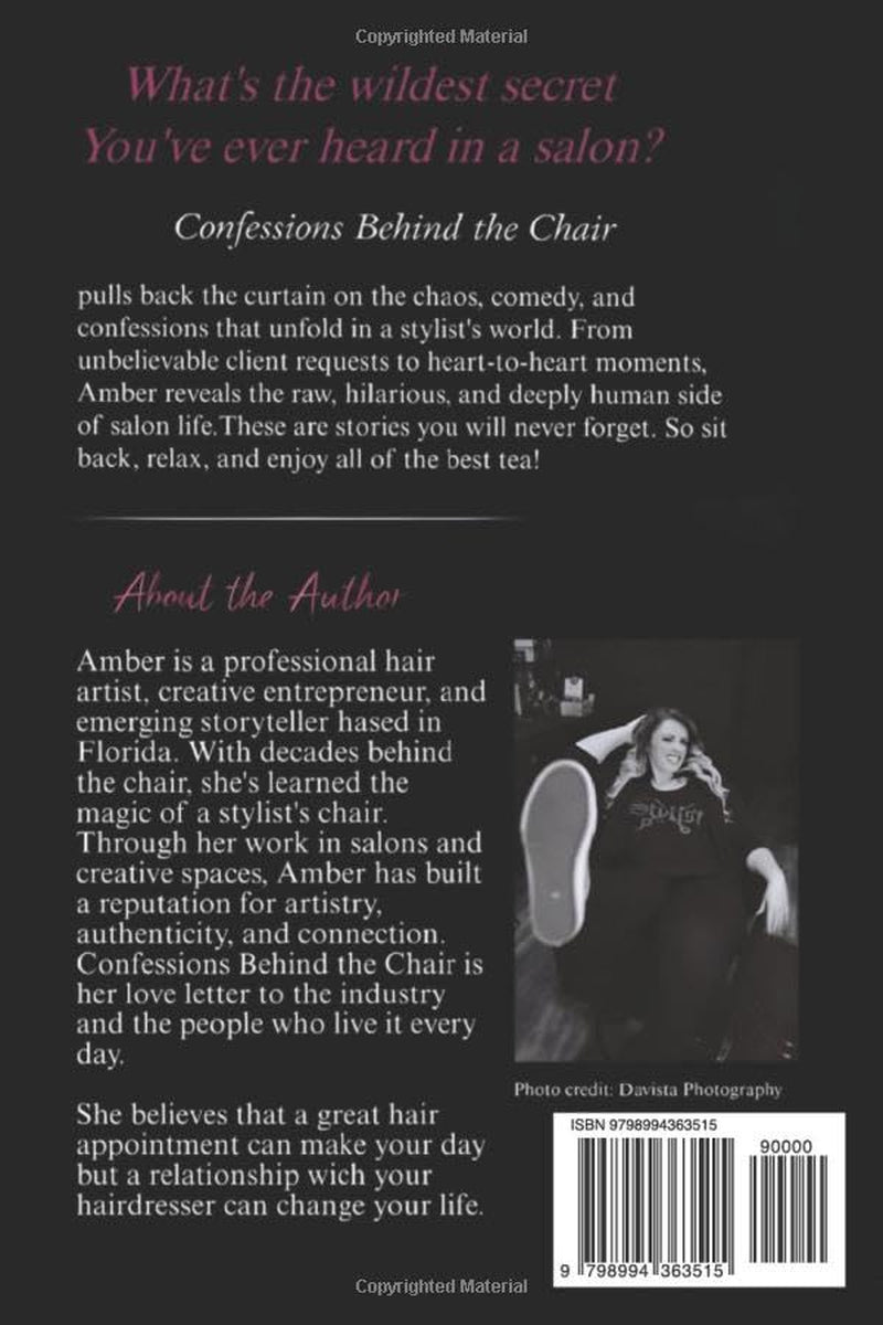 Confessions Behind the Chair: Secrets, Lies and Survival Guides