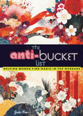 The Anti-Bucket List: Helping Women Find Magic in the Mundane