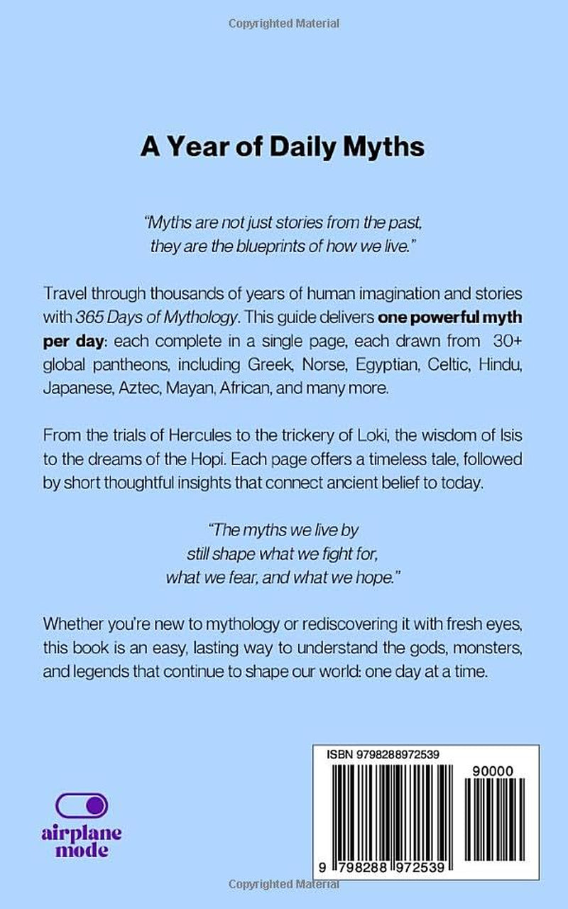365 Days of Mythology: Daily 1-Page Myths from Greek, Norse, Egyptian & 30+ Pantheons (The Everyday 365 Books)