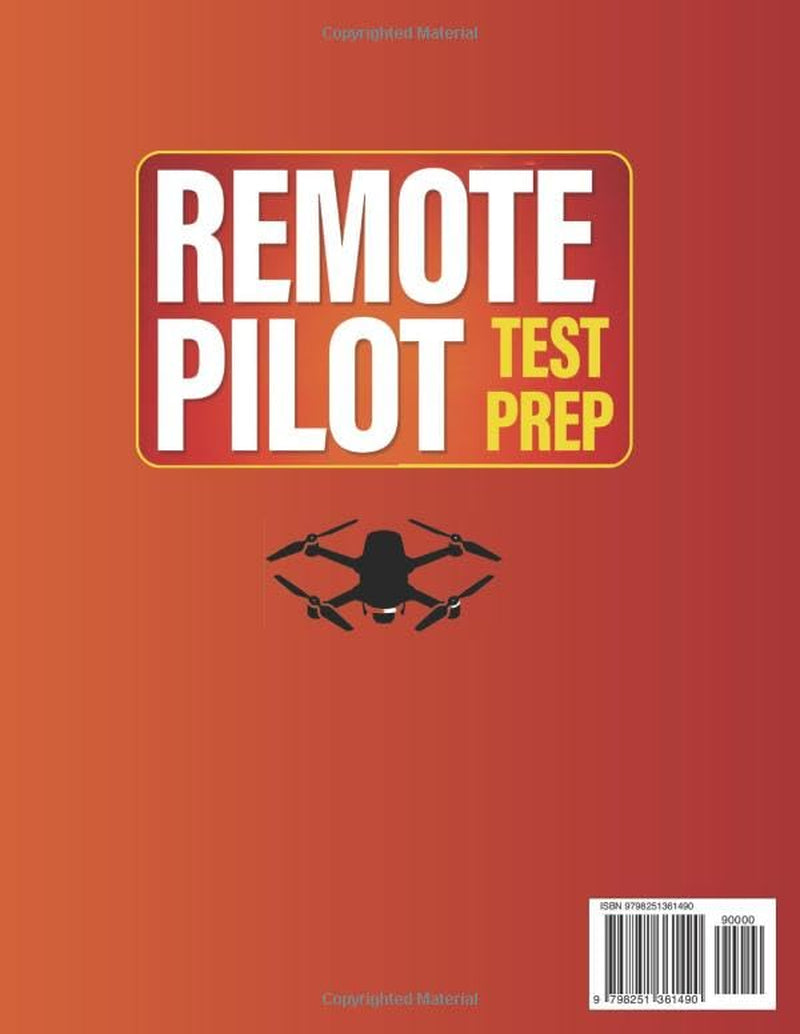 Remote Pilot Test Prep: Master the FAA Part 107 Exam with Aeronautical Knowledge, Visual Guides & Digital Charts | Ace on Your First Attempt and Launch Your Drone Career in 2 Weeks