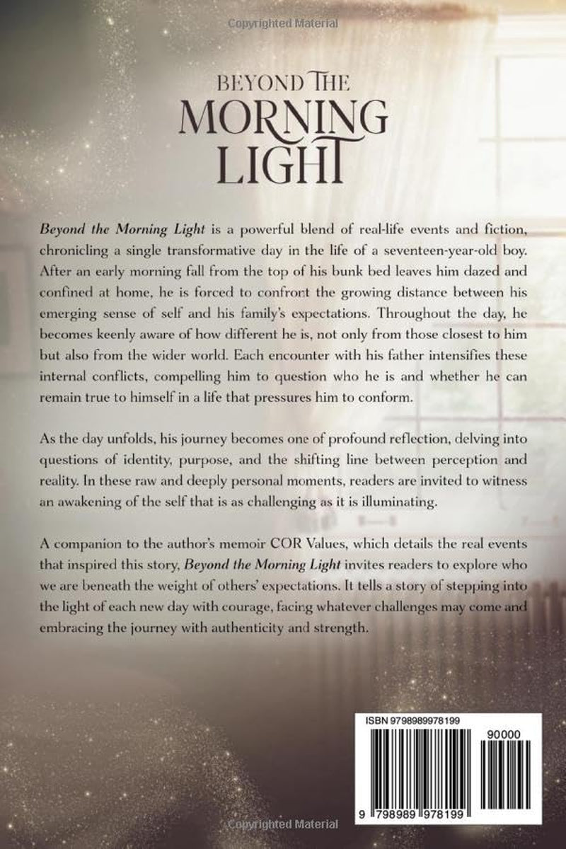 BEYOND THE MORNING LIGHT (The Weight of Belief)