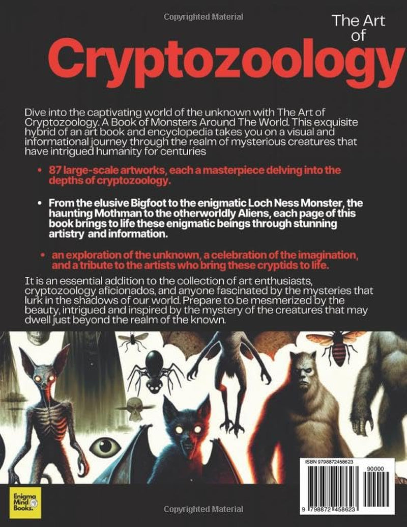 The Art of Cryptozoology A Book Of Monsters You Should Know: Aliens Cryptids Myths & Monsters Big Art Encyclopedia