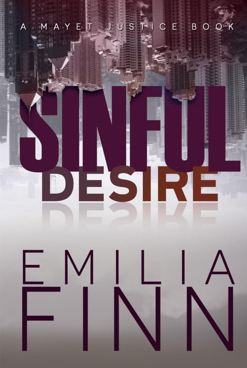 Sinful Desire (A Mayet Justice Book)