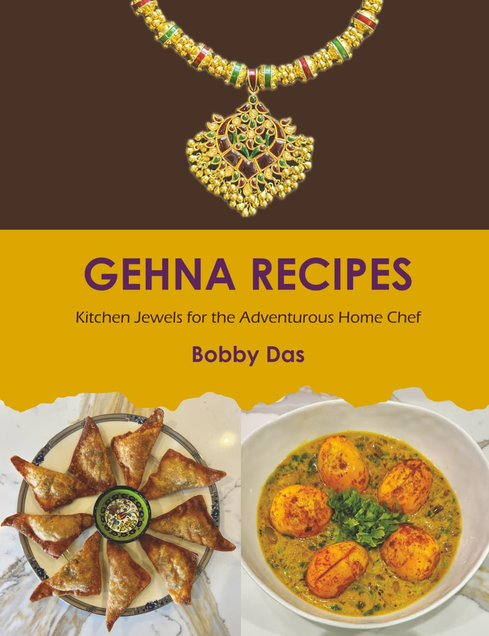 GEHNA RECIPES: Kitchen Jewels for the Adventurous Home Chef