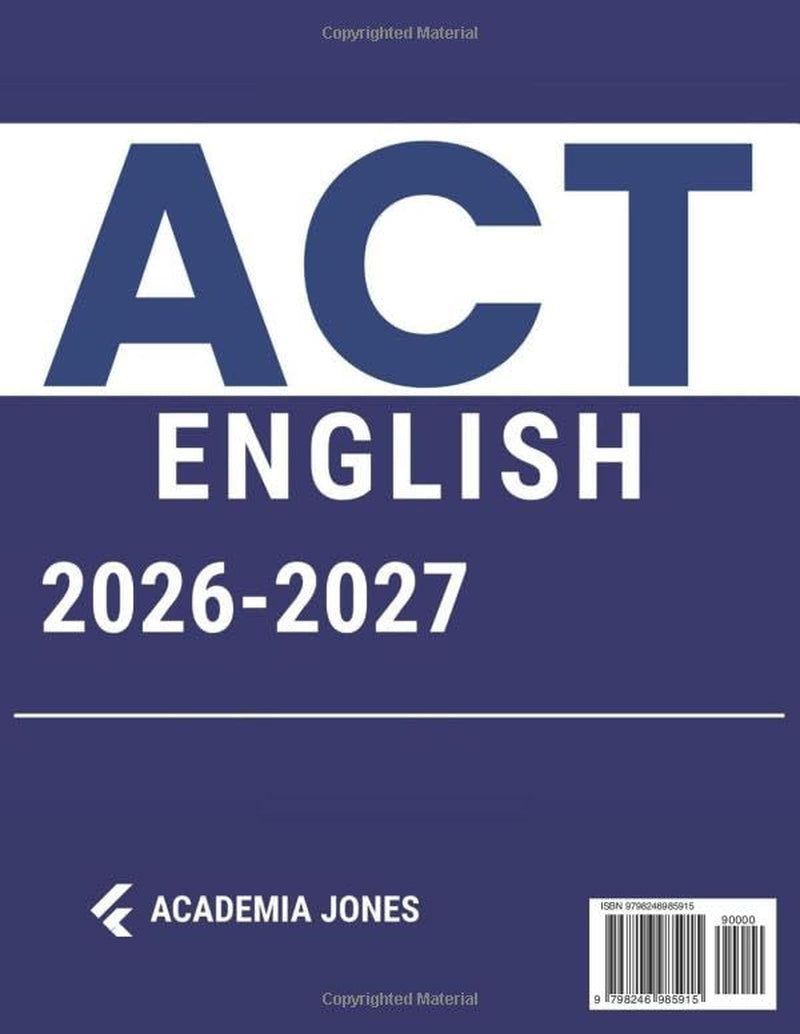 ACT English Guide: The Ultimate ACT Guide to Master the New Enhanced English Section and Unlock Your Dream Score