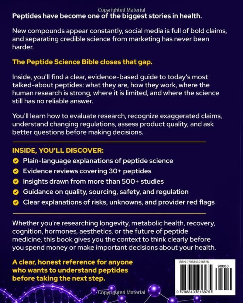 The Peptide Science Bible: A Revolutionary Approach to Optimizing Health, Rejuvenating Skin, and Unlocking Longevity | Usage, Dosages, Cycles, and Advanced Protocols