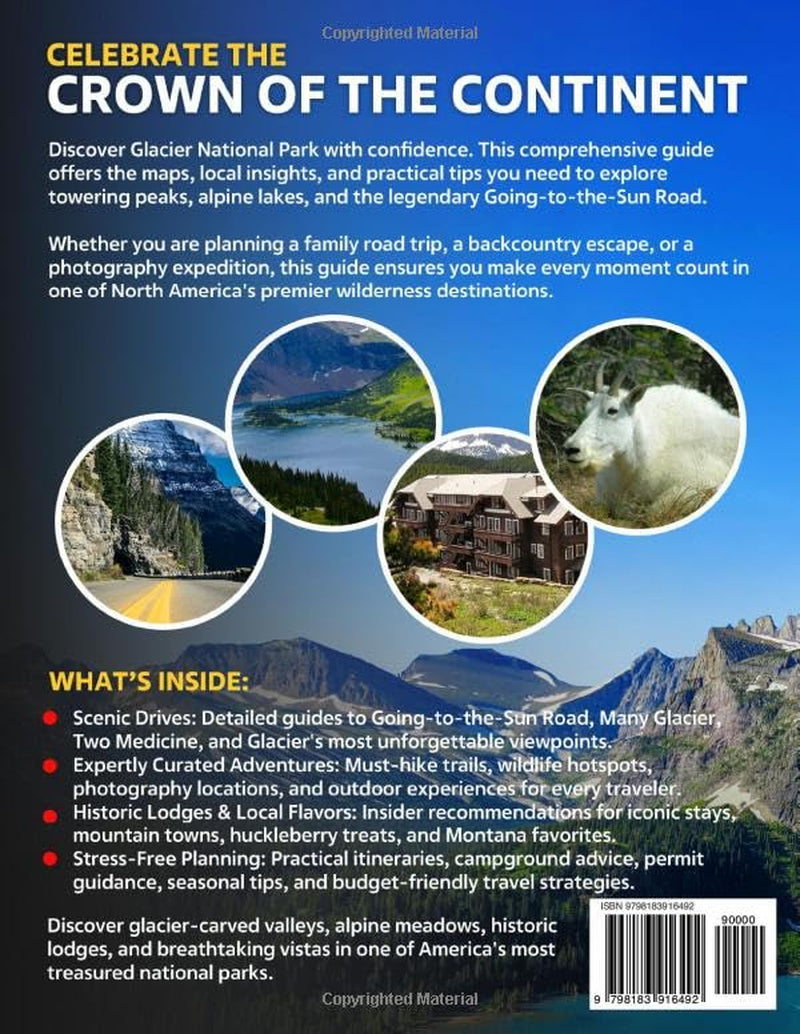 The Only Glacier National Park Travel Guide You'll Ever Need: The Complete Full-Color Planner with Day-by-Day Itineraries, Clear Maps & Honest Insider ... & Hidden Gems (America’s Best Road Trips)