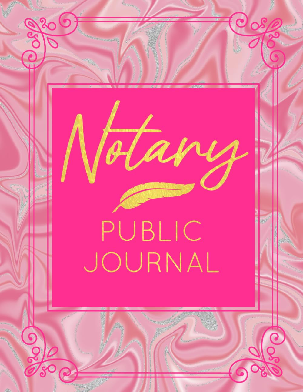 Notary Journal: Notary Public Log Book To Record | 250 Entries For Notarial Acts | Pink Cover
