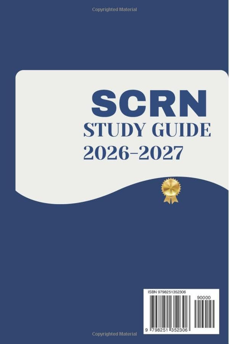 SCRN study Guide 2026-2027: Complete Stroke Certified Registered Nurse Exam Prep with 700 Practice Questions, Chapter-by-Chapter Review Across All 10 Exam Domains, and Concise Rationales.
