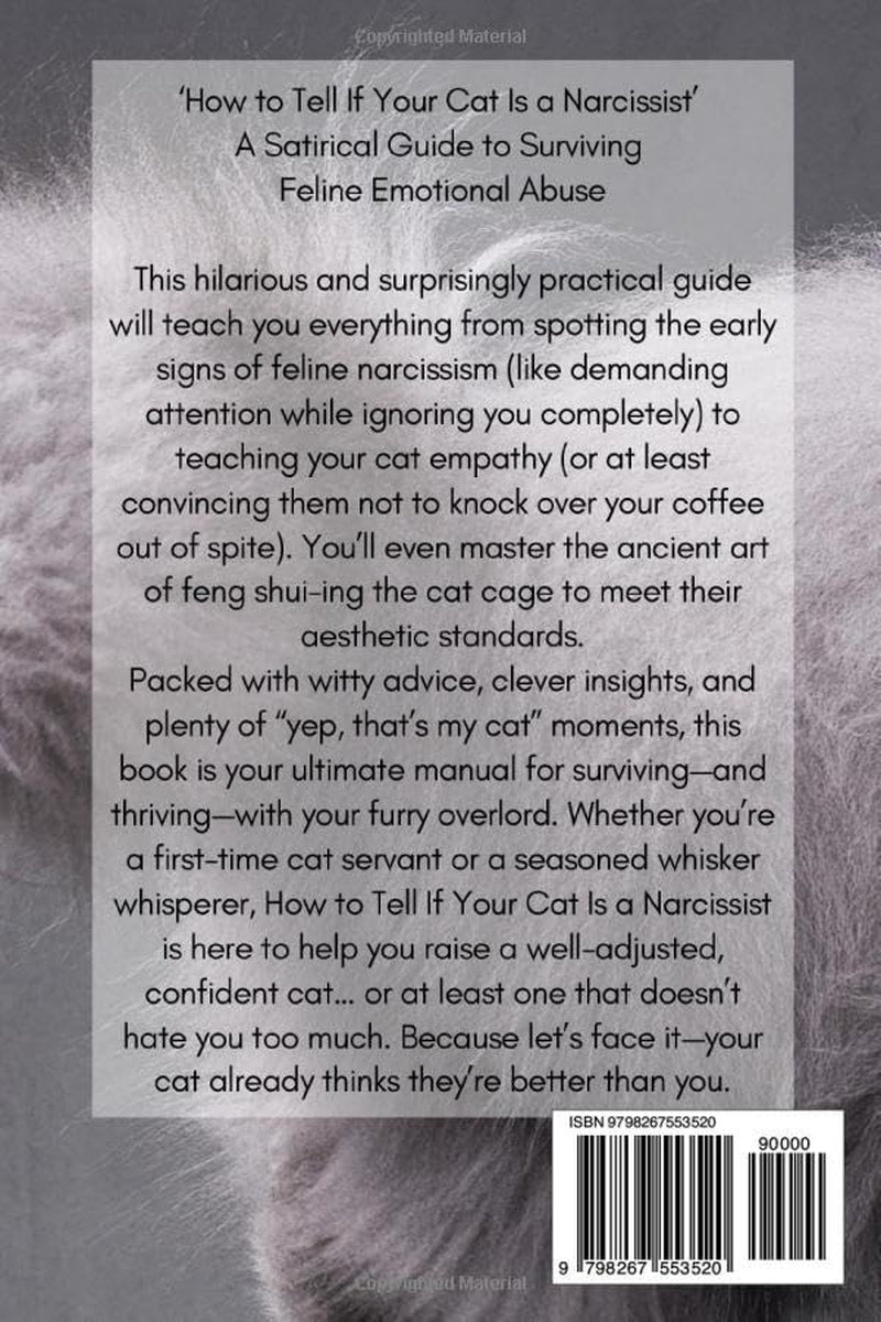 How to Tell If Your Cat Is a Narcissist: A Satirical Guide to Surviving Feline Emotional Abuse