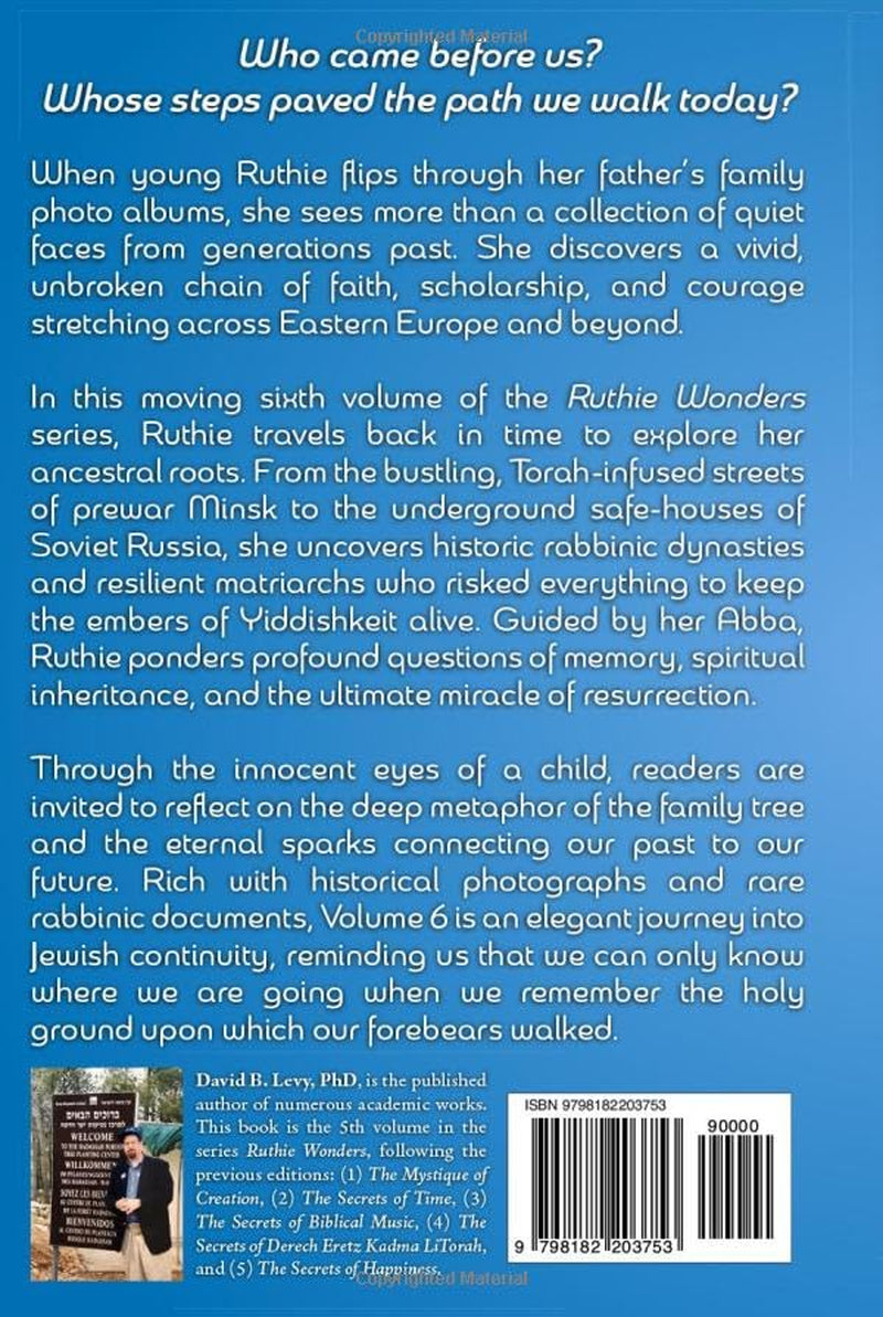 Ruthie Wonders, Vol. 6: The Secrets of Yichusin (Genealogy) & Zekhut Avot (The Merit of Our Forefathers)