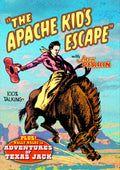 Apache Kid's Escape (1930) / Adventures of Texas Jack (1934)