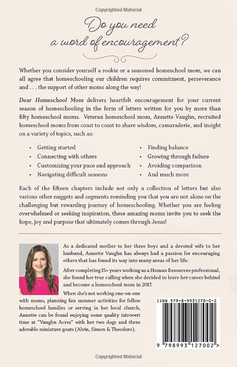 Dear Homeschool Mom: Letters of Encouragement For Moms From Moms