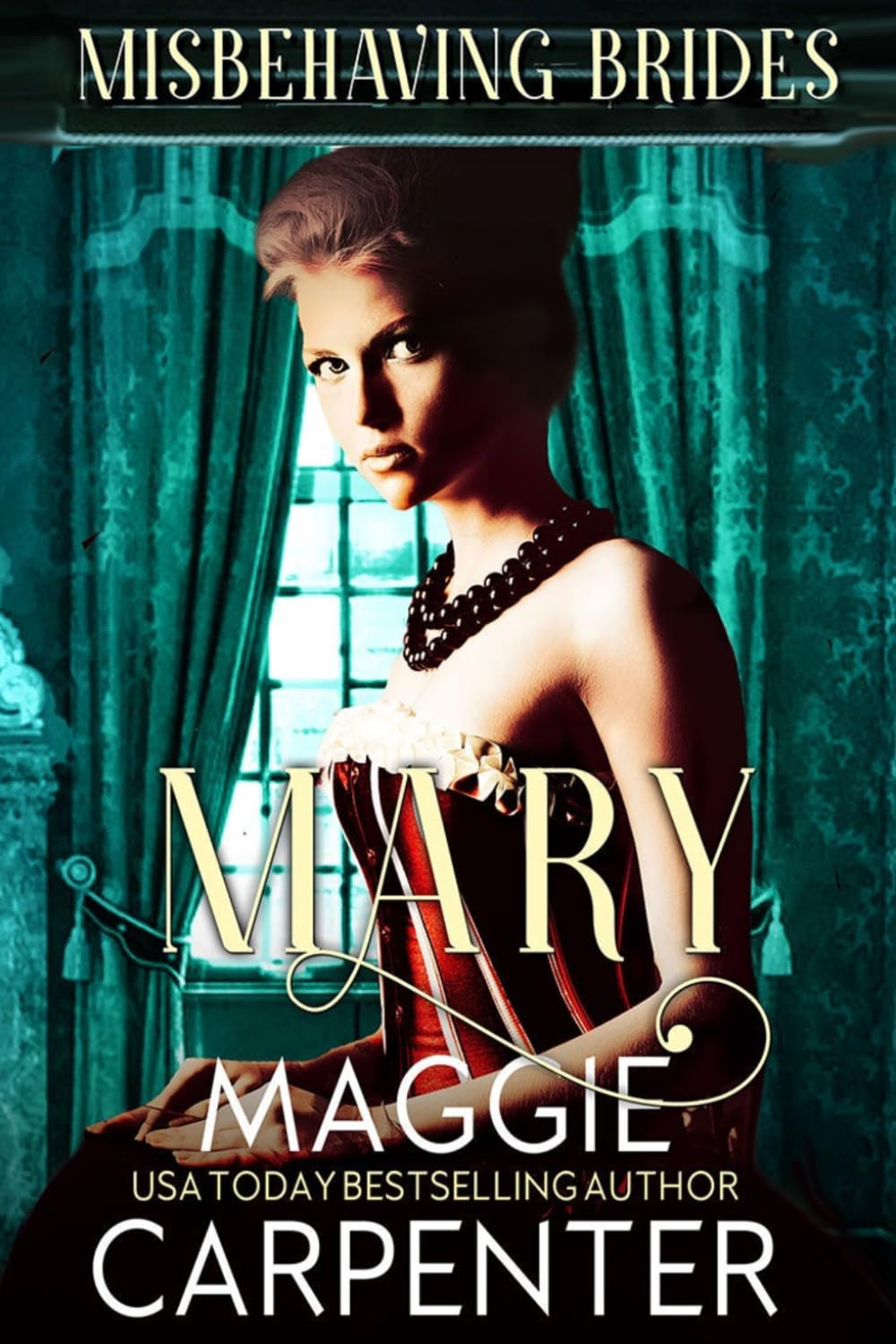 MARY: A Steamy Historical Victorian Romance (Misbehaving Brides Book 7)