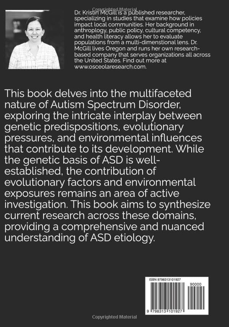 Unraveling the Complexities of Autism Spectrum Disorder: The Interplay of Genes, Evolution, and Environment