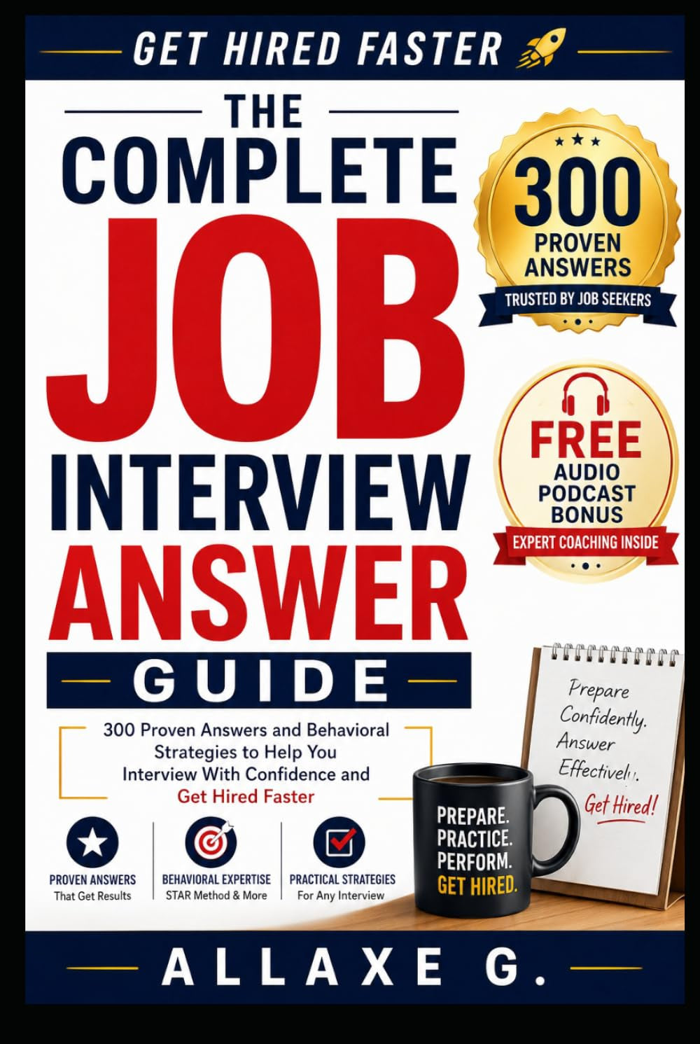 How To Answer Interview Questions - 300 Tough Interview Questions Answered